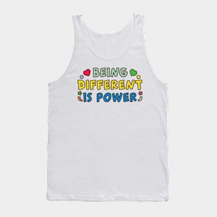 Being Different Is Power Tank Top